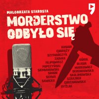 Morderstwo odbyło się - Małgorzata Starosta - audiobook