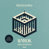 Wyrok. Zbiór opowiadań - Franz Kafka - audiobook