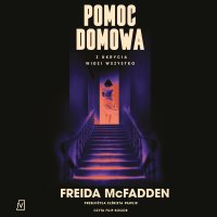 Pomoc domowa - Freida McFadden - audiobook