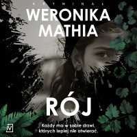 Rój - Weronika Mathia - audiobook