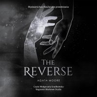 The Reverse - Agata Moore - audiobook