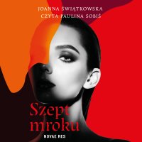 Szept mroku - Joanna Świątkowska - audiobook