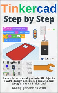 Tinkercad. Step by Step - M.Eng. Johannes Wild - ebook