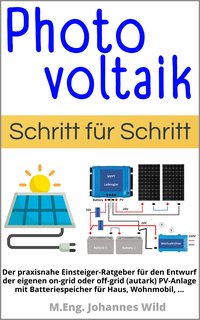 Photovoltaik. Schritt für Schritt - M.Eng. Johannes Wild - ebook