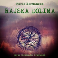 Rajska dolina - Marie Hermanson - audiobook