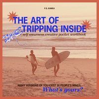 The Art of Tripping Inside - Paula Sonia Kawka - ebook