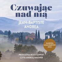 Czuwając nad nią - Jean-Baptiste Andrea - audiobook