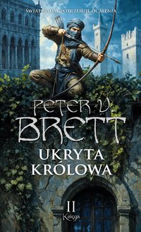 Ukryta królowa. Księga 2 - Peter V. Brett - ebook