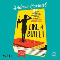 Like a Bullet - Andrew Cartmel - audiobook