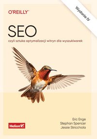 SEO, czyli sztuka optymalizacji witryn dla wyszukiwarek - Eric Enge - ebook