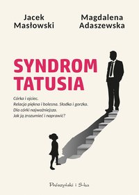 Syndrom tatusia - Jacek Masłowski - ebook