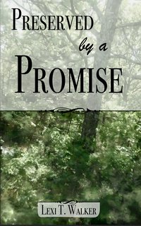 Preserved by a Promise - Lexi T. Walker - ebook