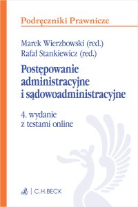 Postępowanie administracyjne i sądowoadministracyjne z testami online - Marek Wierzbowski - ebook