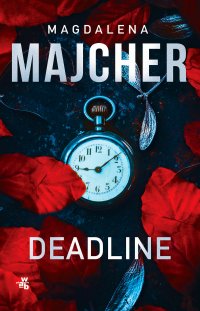 Deadline - Magdalena Majcher - ebook