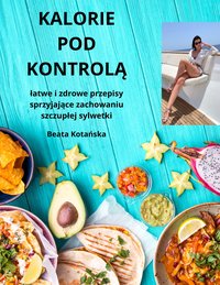 Kalorie Pod Kontrolą - Beata Kotańska - ebook