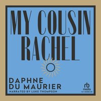 My Cousin Rachel - Daphne Du Maurier - audiobook