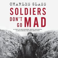 Soldier's Don't Go Mad - Charles Glass - audiobook