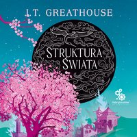 Struktura świata - J.T. Greathouse - audiobook