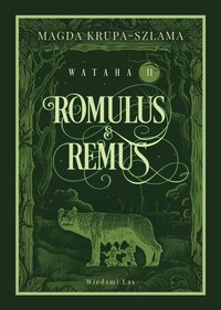 Romulus & Remus. Wataha tom 2. - Magda Krupa-Szlama - ebook