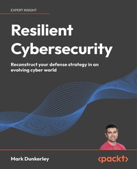 Resilient Cybersecurity - Mark Dunkerley - ebook