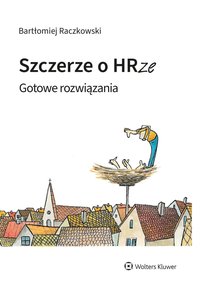 Szczerze o HRze. Gotowe rozwiązania - Bartłomiej Raczkowski - ebook