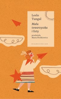 Mała towarzyszka i listy - Leelo Tungal - ebook