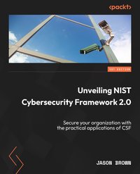 Unveiling NIST Cybersecurity Framework 2.0 - Jason Brown - ebook