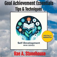 Goal Achievement Essentials - Rae A. Stonehouse - audiobook