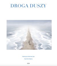 Droga Duszy - Katarzyna Kaźmierczak - ebook