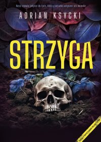 Strzyga - Adrian Ksycki - ebook