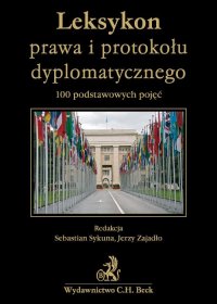 Leksykon prawa i protokołu dyplomatycznego 100 podstawowych pojęć - Sebastian Sykuna - ebook