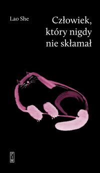 Człowiek, który nigdy nie skłamał - Lao She - ebook