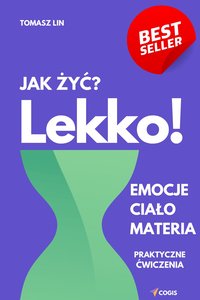 Jak żyć? Lekko! - Tomasz Lin - ebook