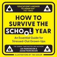 How to Survive the School Year - Tim Sadler - audiobook