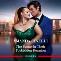 Bump In Their Forbidden Reunion - Amanda Cinelli - audiobook