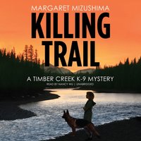 Killing Trail - Margaret Mizushima - audiobook