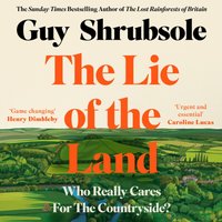 Lie of the Land - Guy Shrubsole - audiobook