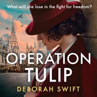 Operation Tulip - Deborah Swift - audiobook