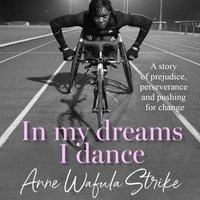 In My Dreams I Dance - Anne Wafula Strike - audiobook
