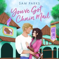 You've Got Chain Mail - Sam Parks - audiobook