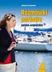 Rozmówki portowe polsko-angielskie - Małgorzata Czarnomska - ebook