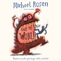 OUT OF THIS WORLD EA - Michael Rosen - audiobook