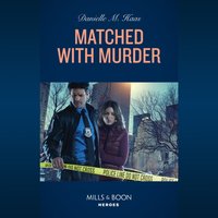 Matched With Murder - Danielle M. Haas - audiobook