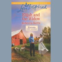 Elijah And The Widow - Rebecca Kertz - audiobook