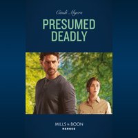 Presumed Deadly - Cindi Myers - audiobook