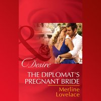 Diplomat's Pregnant Bride - Merline Lovelace - audiobook