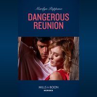 Dangerous Reunion - Marilyn Pappano - audiobook