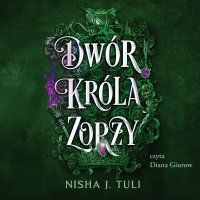 Dwór króla Zorzy - Nisha J. Tuli - audiobook