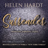 Surrender. Nienasycenie, poddaństwo, uległość - Helen Hardt - audiobook