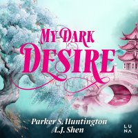 My Dark Desire - L.J. Shen - audiobook